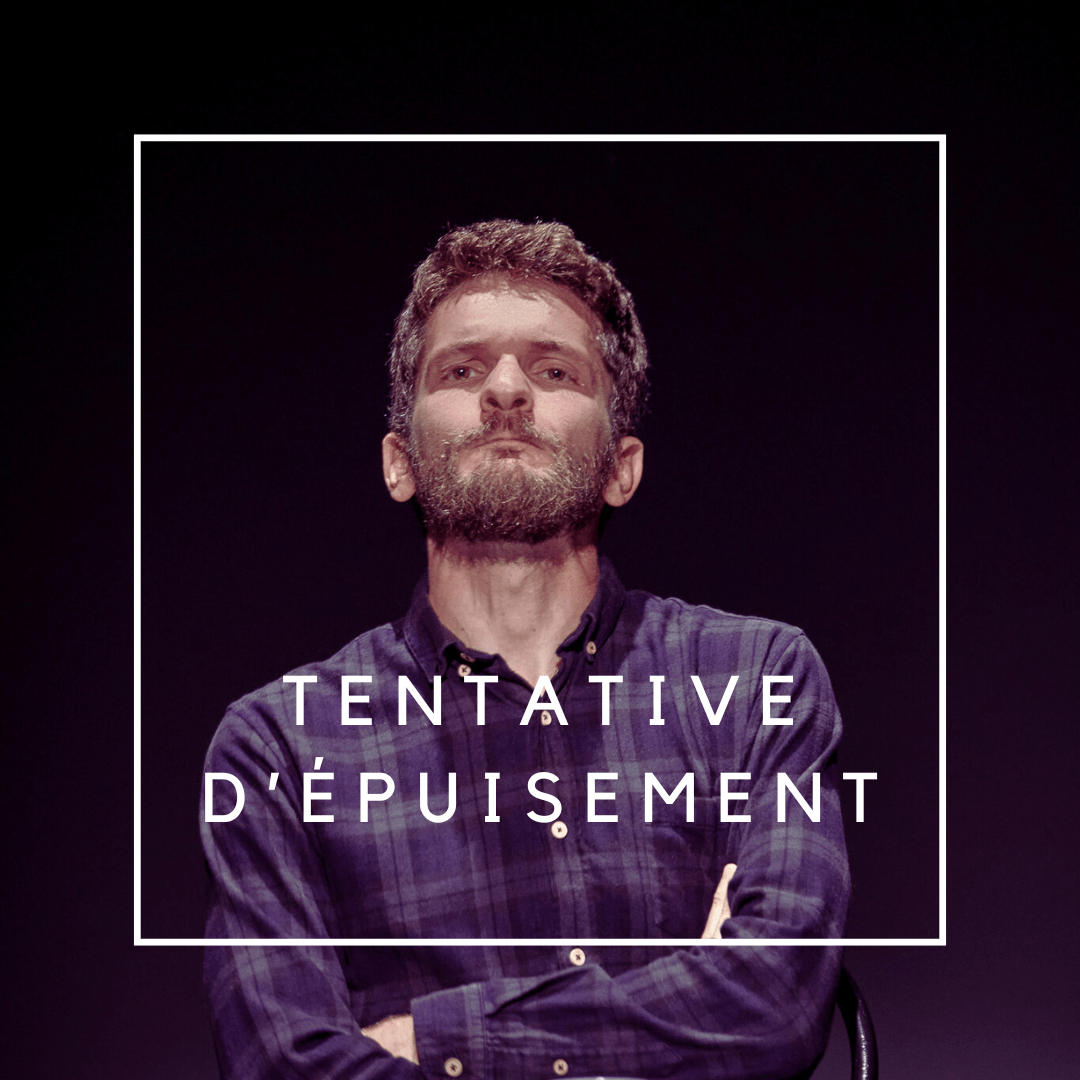 Tentative d’Épuisement #3